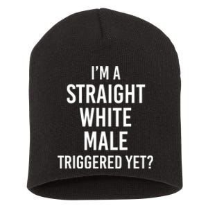 IM A Straight White Male Triggered Yet Funny Short Acrylic Beanie