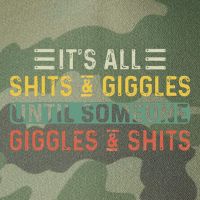 ItS All Shits And Giggles Until Someone Giggles And Shits Legacy Tie Dye Trucker Hat