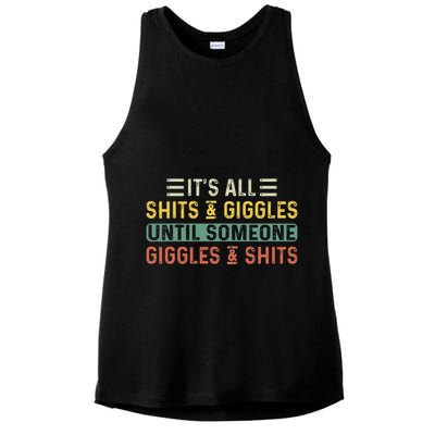 ItS All Shits And Giggles Until Someone Giggles And Shits Ladies PosiCharge Tri-Blend Wicking Tank