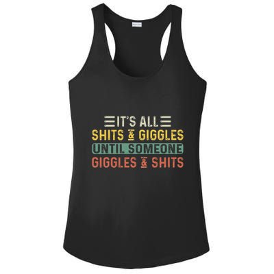 ItS All Shits And Giggles Until Someone Giggles And Shits Ladies PosiCharge Competitor Racerback Tank