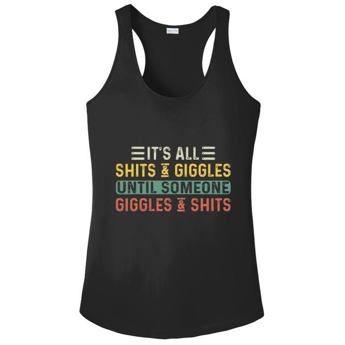ItS All Shits And Giggles Until Someone Giggles And Shits Ladies PosiCharge Competitor Racerback Tank