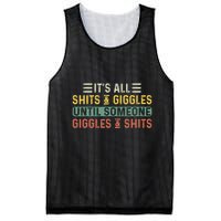 ItS All Shits And Giggles Until Someone Giggles And Shits Mesh Reversible Basketball Jersey Tank