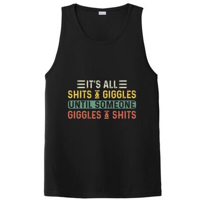ItS All Shits And Giggles Until Someone Giggles And Shits PosiCharge Competitor Tank