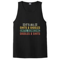 ItS All Shits And Giggles Until Someone Giggles And Shits PosiCharge Competitor Tank