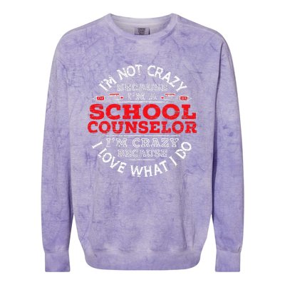 I'm A School Counselor Student Counseling Priofession Colorblast Crewneck Sweatshirt