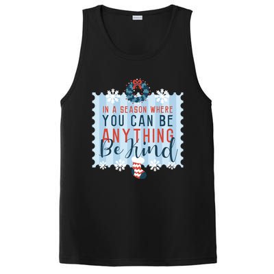 In A Season Where You Can Be Anything Be Kind Christmas PosiCharge Competitor Tank