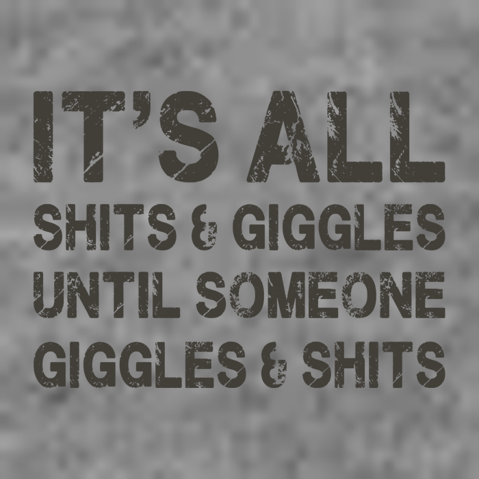 Its All Shit And Giggle Funny Until Someone Giggles And Shits Hooded Wearable Blanket