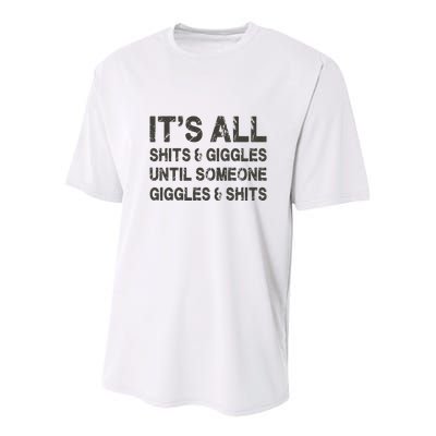 Its All Shit And Giggle Funny Until Someone Giggles And Shits Youth Performance Sprint T-Shirt