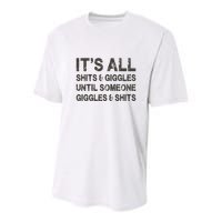 Its All Shit And Giggle Funny Until Someone Giggles And Shits Youth Performance Sprint T-Shirt