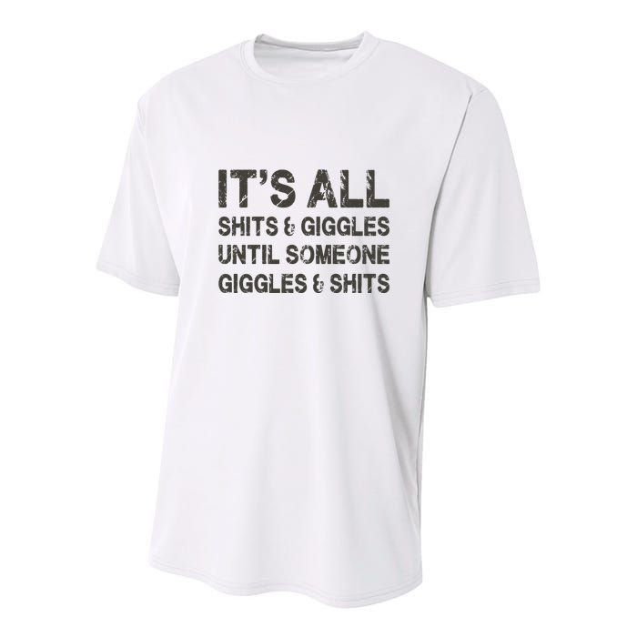 Its All Shit And Giggle Funny Until Someone Giggles And Shits Youth Performance Sprint T-Shirt