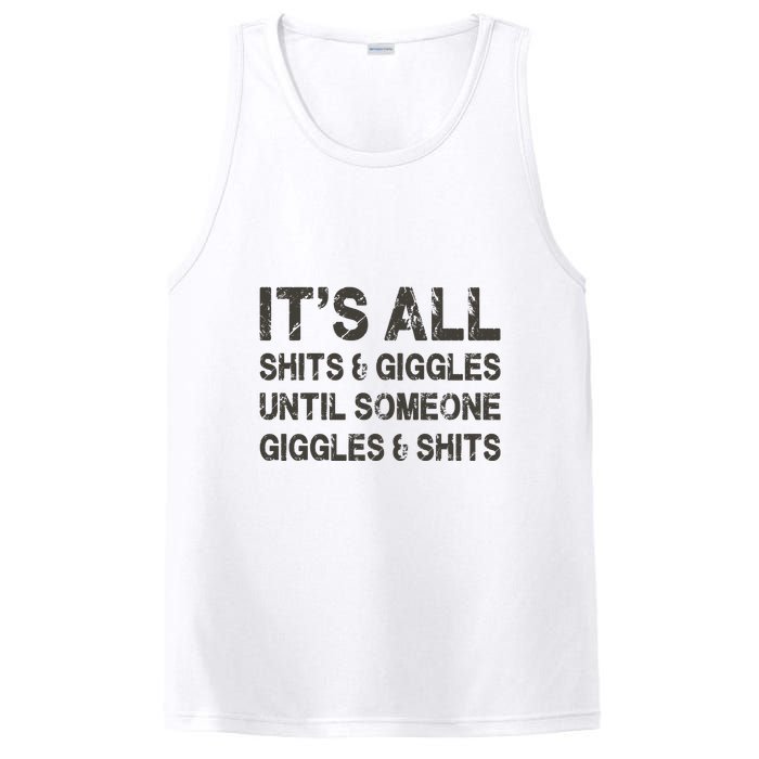 Its All Shit And Giggle Funny Until Someone Giggles And Shits PosiCharge Competitor Tank