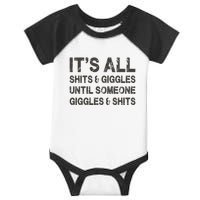 Its All Shit And Giggle Funny Until Someone Giggles And Shits Infant Baby Jersey Bodysuit