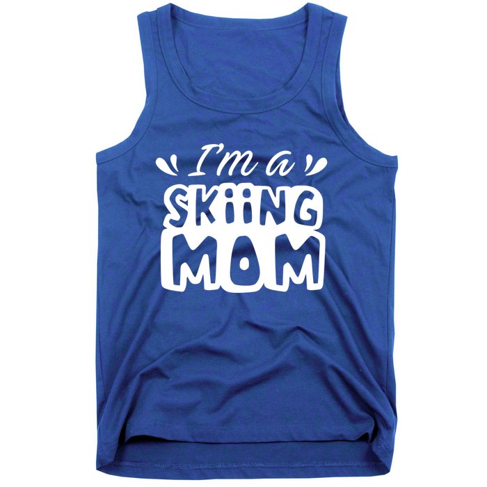 I'm A Skiing Mom Mother Skier Ski Gift Tank Top