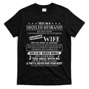 I'm a spoiled husband awesome wife SHE WAS BORN IN JANUARY T-Shirt