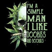 Im A Simple Man I Like Doobies And Boobies Skull Weed Hoodie