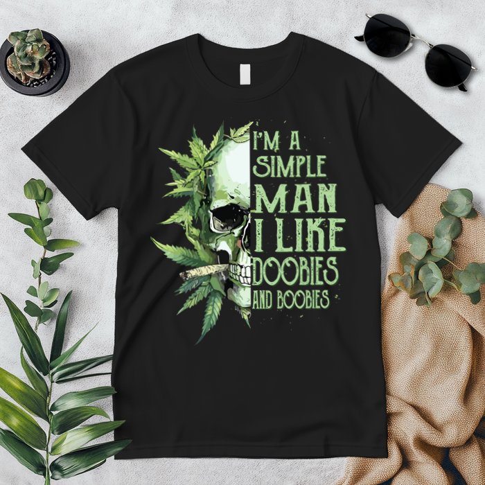 Im A Simple Man I Like Doobies And Boobies Skull Weed Premium T-Shirt