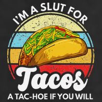 IM A Slut For Tacos A Tac Hoe If You Will Funny Taco Lover 15oz Campfire Ceramic Mug