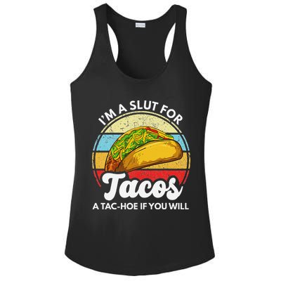 IM A Slut For Tacos A Tac Hoe If You Will Funny Taco Lover Ladies PosiCharge Competitor Racerback Tank