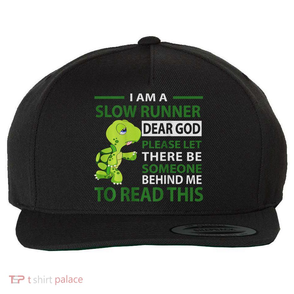 I Am Slow Runner Dear God Please Let There Be Someone Wool Snapback Cap