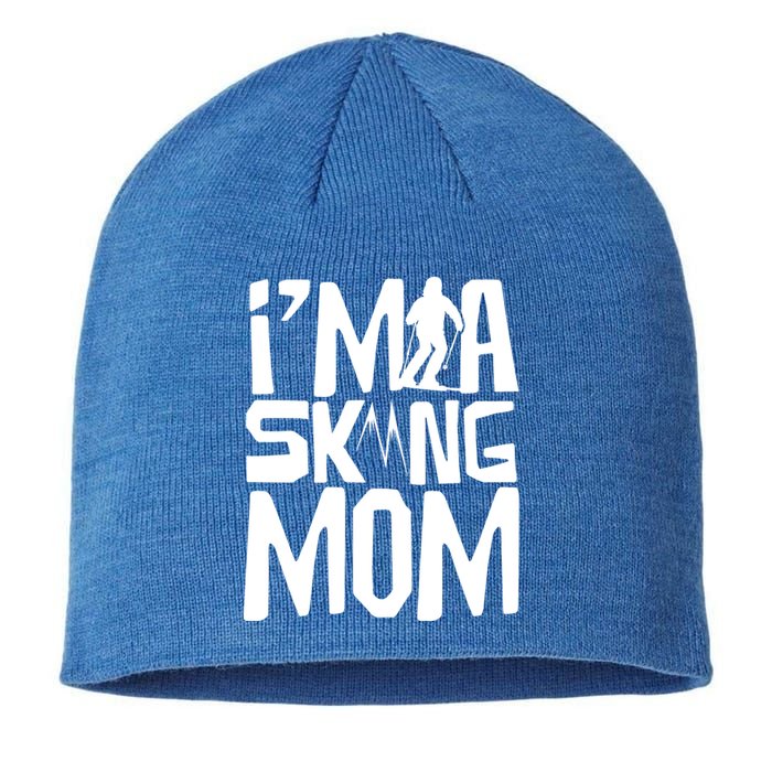 I'm A Skiing Mom Mother Skier Ski Gift Sustainable Beanie