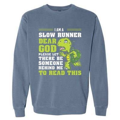 Im A Slow Runner Turtle Funny Marathon Running Run Gift Garment-Dyed Sweatshirt