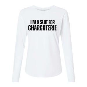 I’m A Slut For Charcuterie Womens Cotton Relaxed Long Sleeve T-Shirt