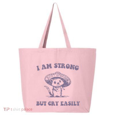 I Am Strong But Cry Easily Retro 25L Jumbo Tote