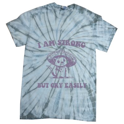 I Am Strong But Cry Easily Retro Tie-Dye T-Shirt