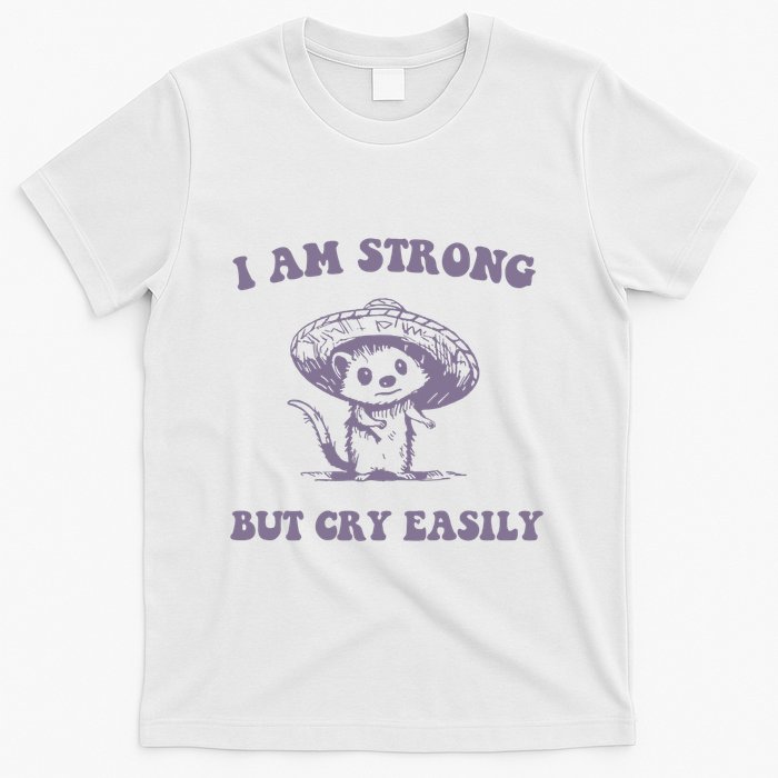 I Am Strong But Cry Easily Retro T-Shirt