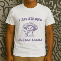 I Am Strong But Cry Easily Retro T-Shirt