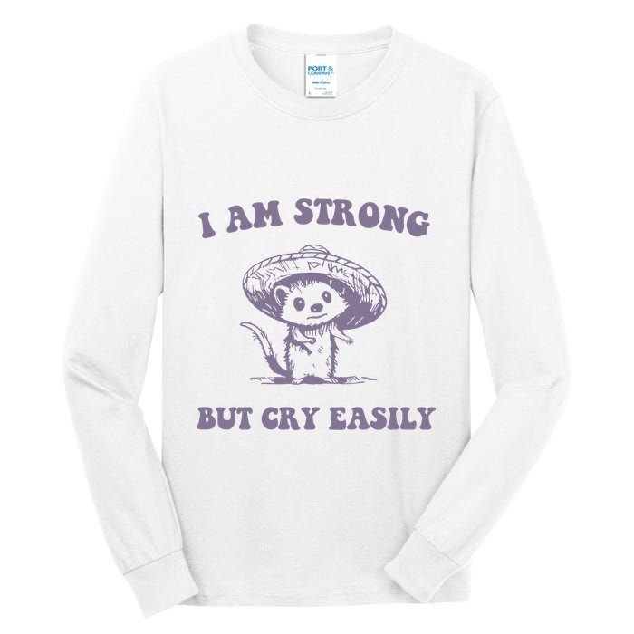 I Am Strong But Cry Easily Retro Tall Long Sleeve T-Shirt