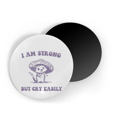 I Am Strong But Cry Easily Retro Magnet