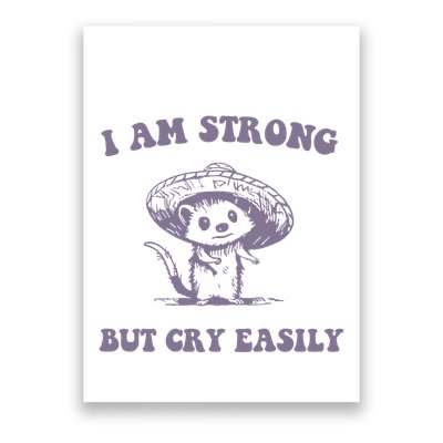 I Am Strong But Cry Easily Retro Poster