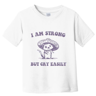 I Am Strong But Cry Easily Retro Toddler T-Shirt