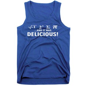 I Ate Some Pie And It Was Delicious Funny Sayings Gift Tank Top