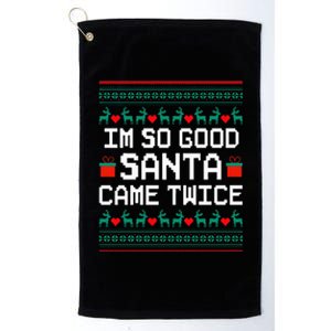 I Am So Good Santa Came Twice Couples Christmas Matching Platinum Collection Golf Towel