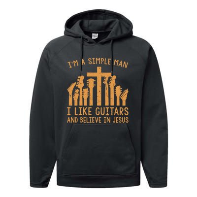 Im A Simple Man I Like Bass Guitar And Believe In Jesus Tee Performance Fleece Hoodie