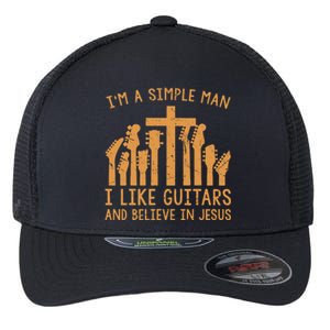 Im A Simple Man I Like Bass Guitar And Believe In Jesus Tee Flexfit Unipanel Trucker Cap