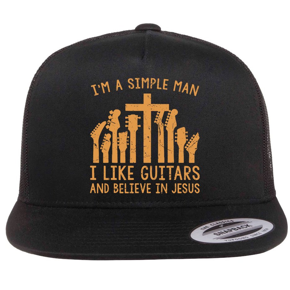 Im A Simple Man I Like Bass Guitar And Believe In Jesus Tee Flat Bill Trucker Hat