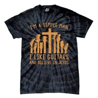 Im A Simple Man I Like Bass Guitar And Believe In Jesus Tee Tie-Dye T-Shirt