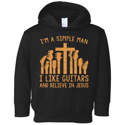 Im A Simple Man I Like Bass Guitar And Believe In Jesus Tee Toddler Hoodie