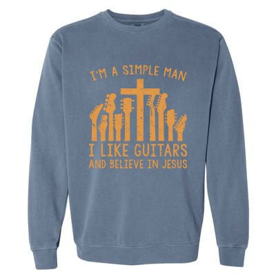 Im A Simple Man I Like Bass Guitar And Believe In Jesus Tee Garment-Dyed Sweatshirt