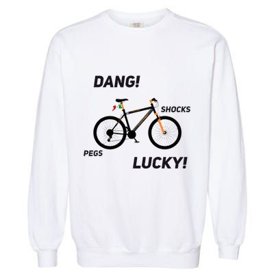 ItS A Sledgehammer Dang! Shocks Pegs Lucky! Garment-Dyed Sweatshirt