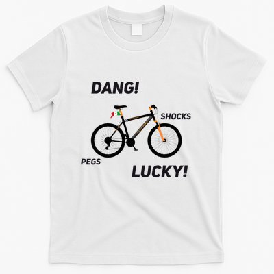 ItS A Sledgehammer Dang! Shocks Pegs Lucky! T-Shirt