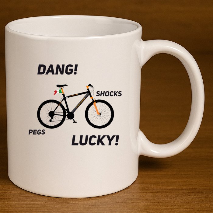 ItS A Sledgehammer Dang! Shocks Pegs Lucky! 11oz C Handle Ceramic Mug