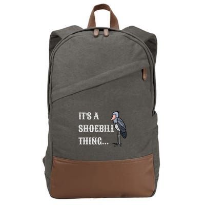 ItS A Shoebill Thing African Birds Lover Cotton Canvas Backpack