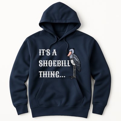 ItS A Shoebill Thing African Birds Lover Hoodie