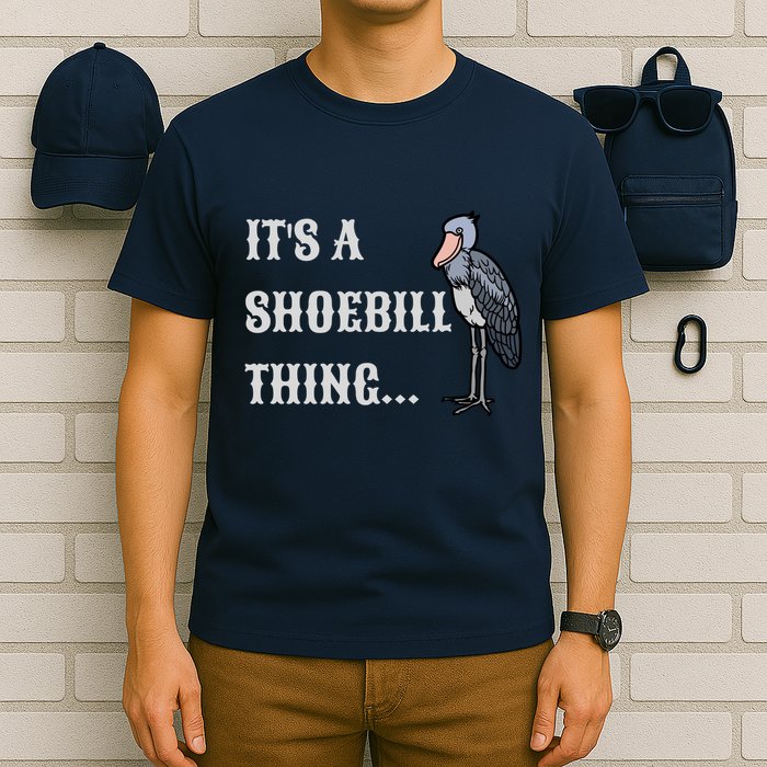 ItS A Shoebill Thing African Birds Lover T-Shirt