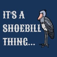 ItS A Shoebill Thing African Birds Lover T-Shirt