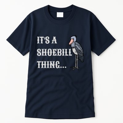 ItS A Shoebill Thing African Birds Lover Tall T-Shirt